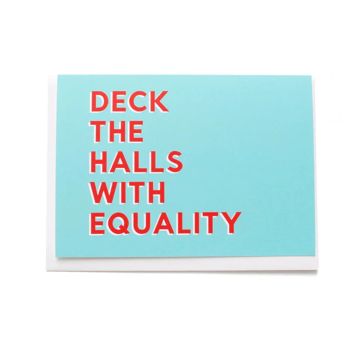 DECK THE HALLS WITH EQUALITY Holiday Greeting Card - Canna Bella Lux