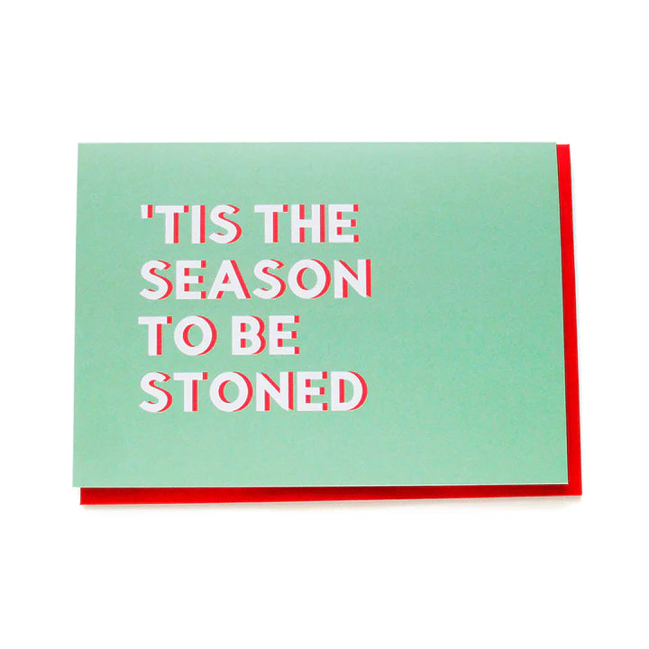 'TIS THE SEASON TO BE STONED Holiday Greeting Card - Canna Bella Lux